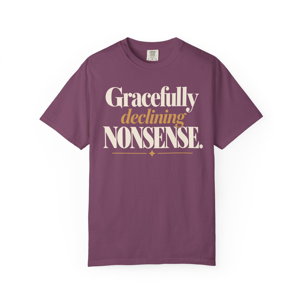 Gracefully declining nonsense T-shirt