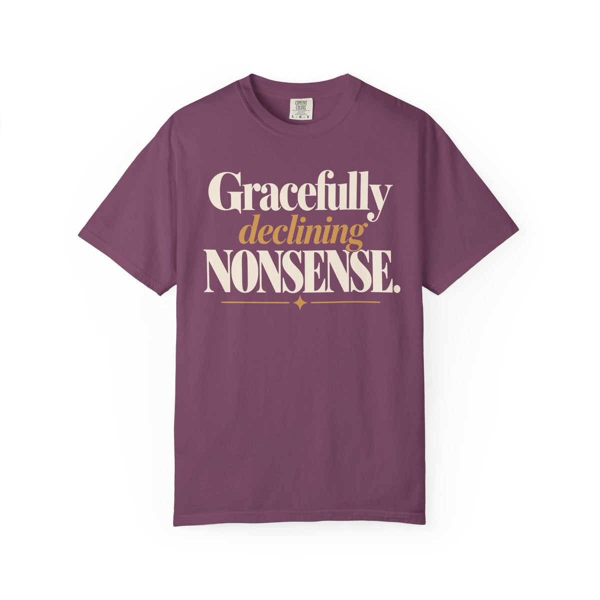 Gracefully declining nonsense T-shirt