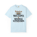 Raised on mixtapes T-shirt