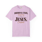 Hormonal Chaos temporary - Jesus constant T-Shirt