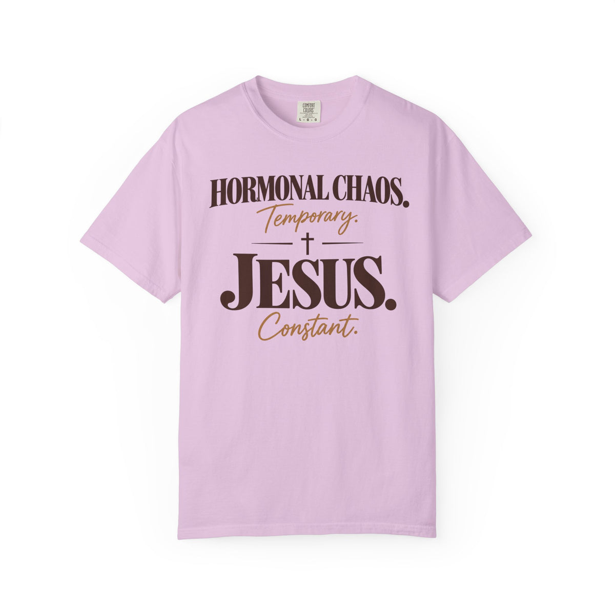 Hormonal Chaos temporary - Jesus constant T-Shirt
