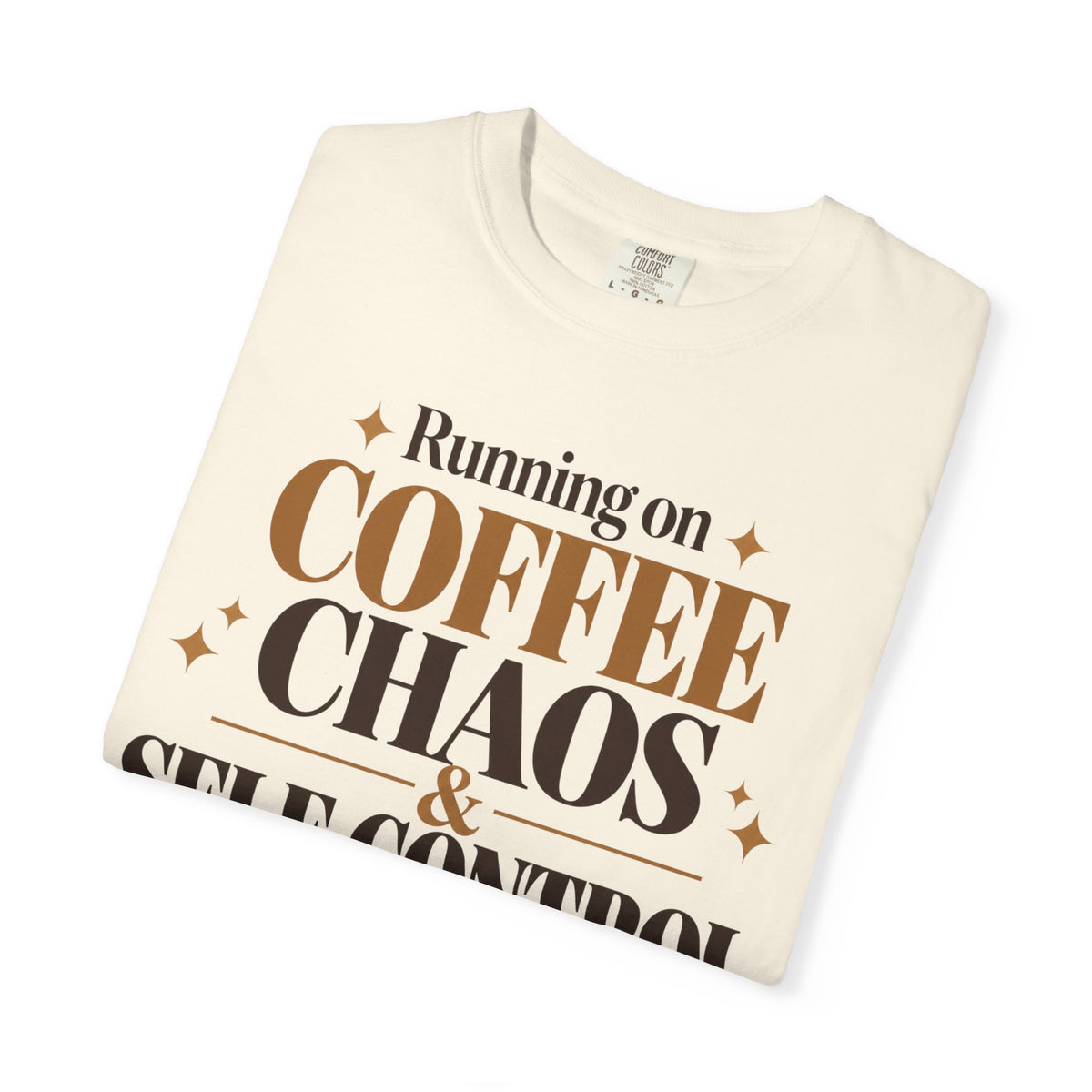 Running on coffee chaos & self-control T-shirt