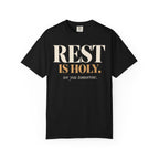 Rest is Holy T-shirt