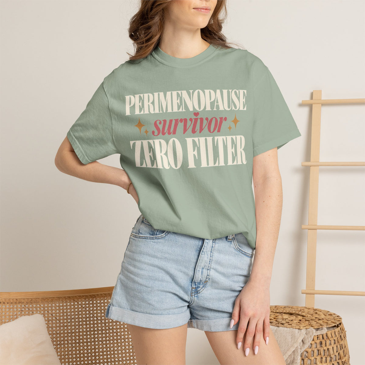 Perimenopause survivor.  Zero filter T-shirt
