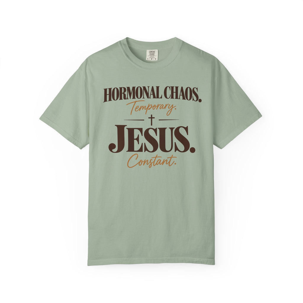 Hormonal Chaos temporary - Jesus constant T-Shirt