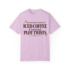 Powered almost entirely by iced coffee & hormonal plot twists T-shirt