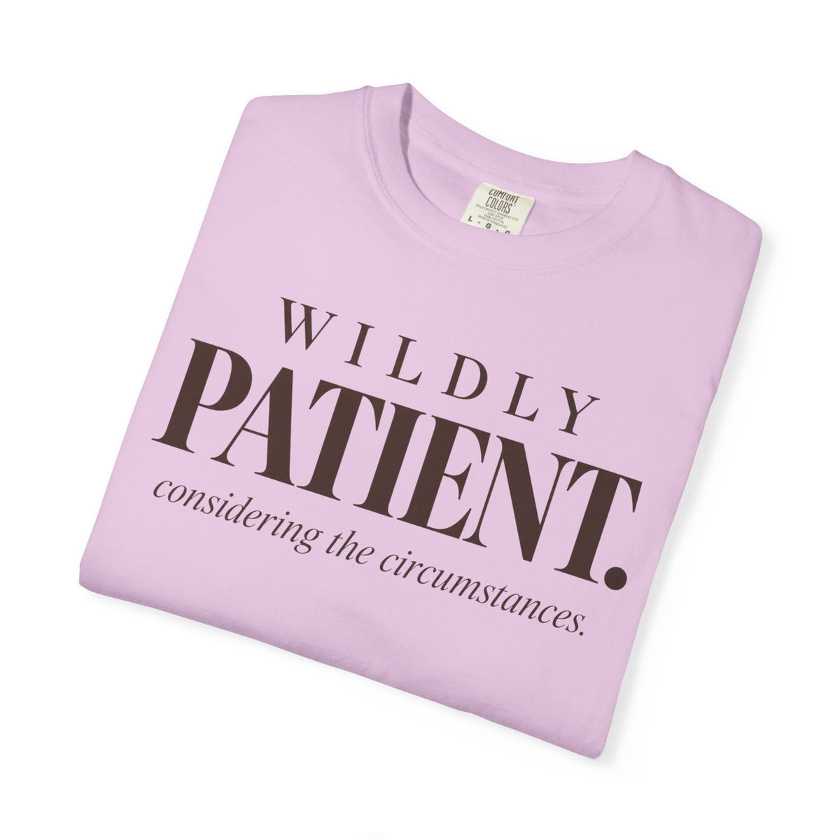 Wildly Patient T-shirt