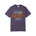 God spoke. Glory followed T-shirt