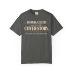 Book club was just the cover story T-shirt