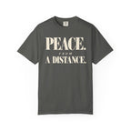 Peace from a distance T-shirt