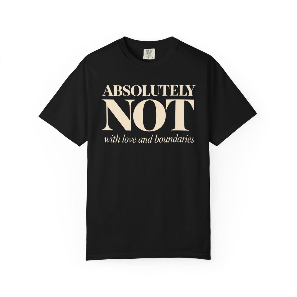 Absolutely NOT T-Shirt