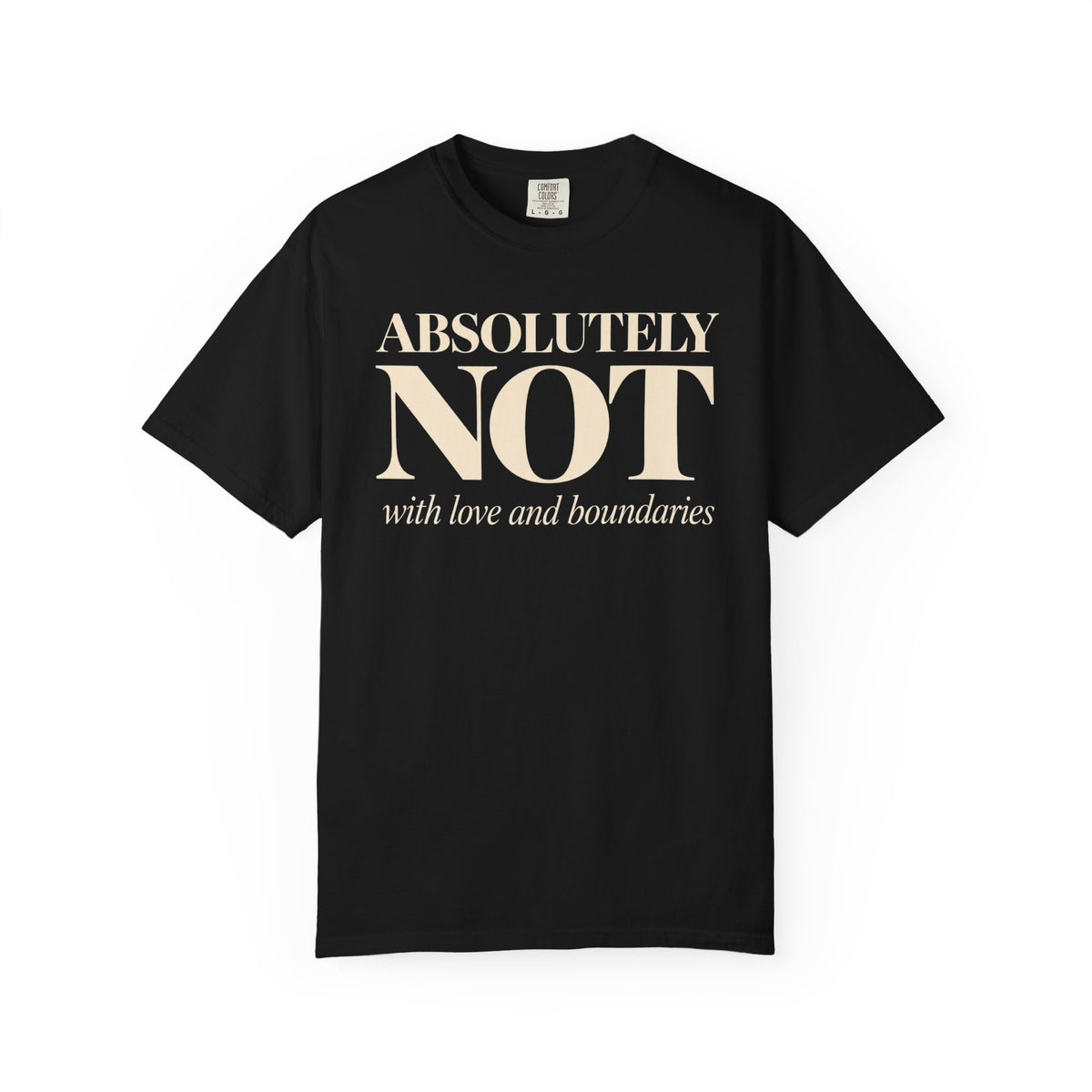 Absolutely NOT T-Shirt