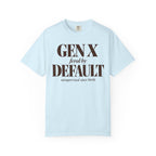 Gen X by default T-shirt
