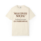 Selectively social T-shirt