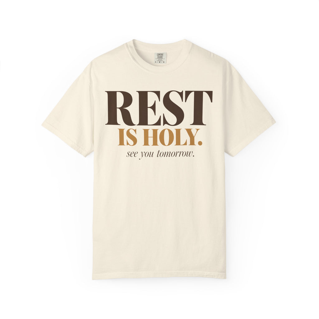 Rest is Holy T-shirt