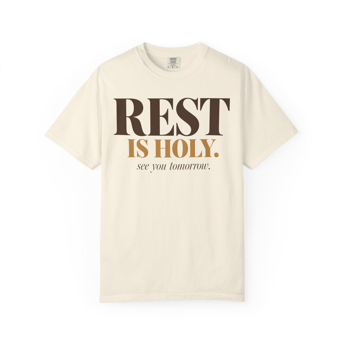 Rest is Holy T-shirt
