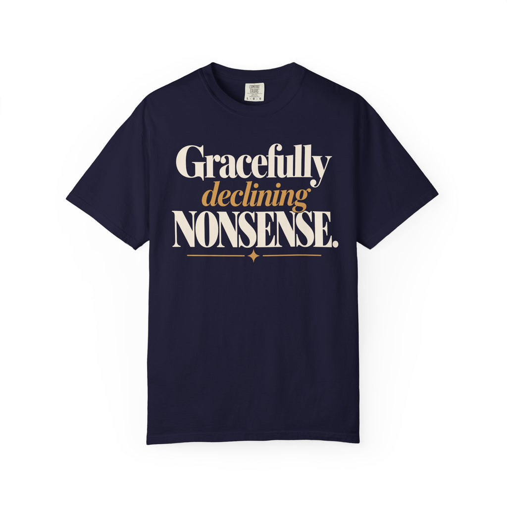 Gracefully declining nonsense T-shirt