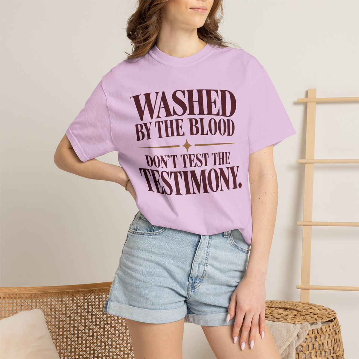 Washed by the blood.  Don't test the testimony T-shirt