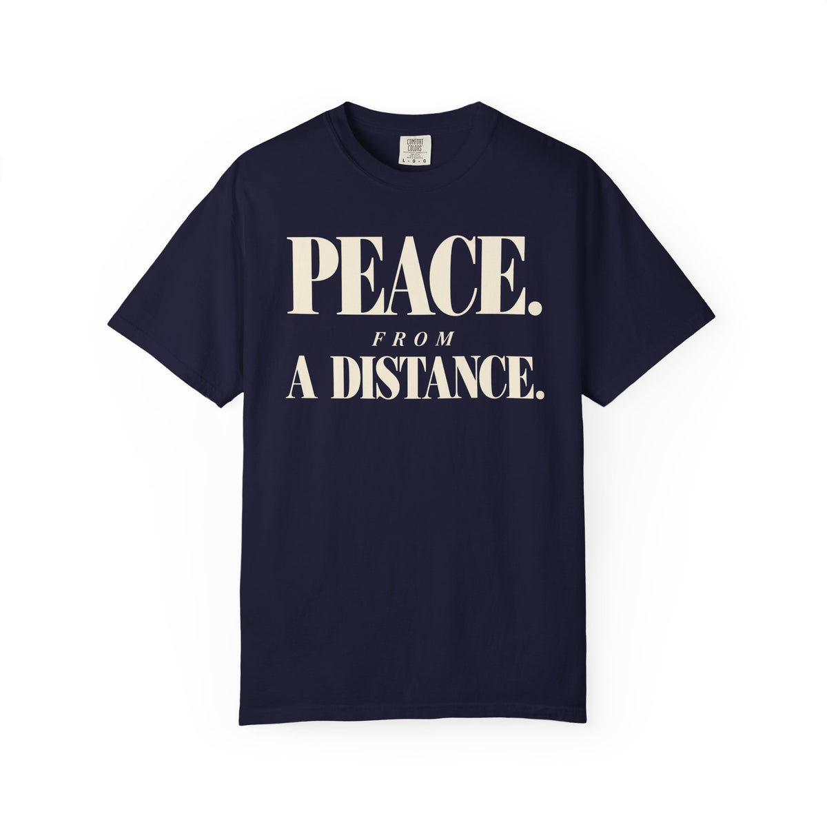 Peace from a distance T-shirt