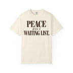 Peace has a waiting list