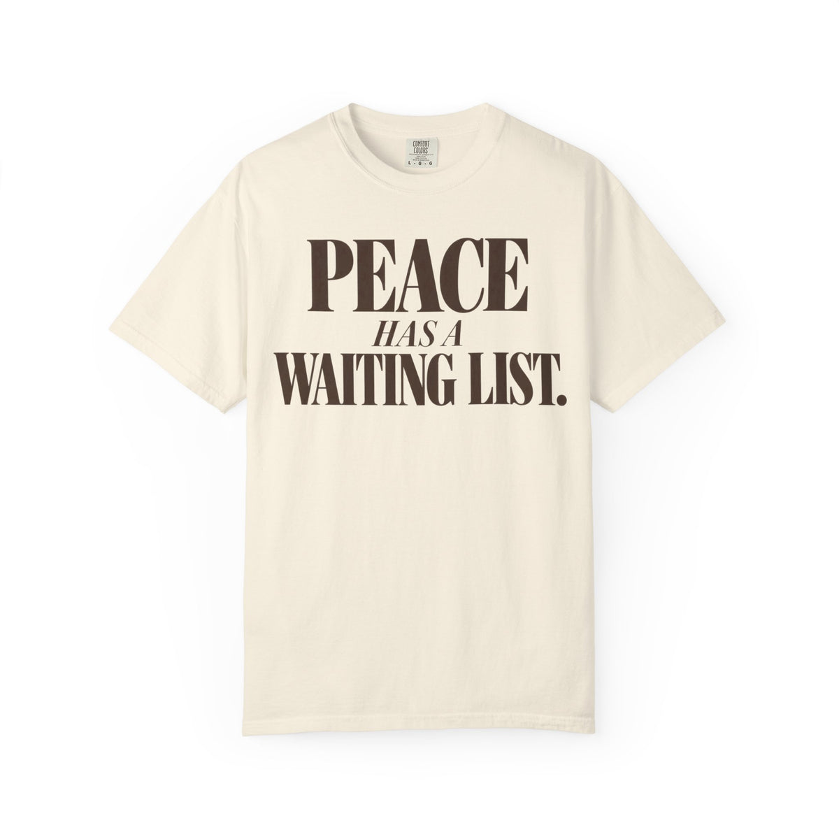 Peace has a waiting list