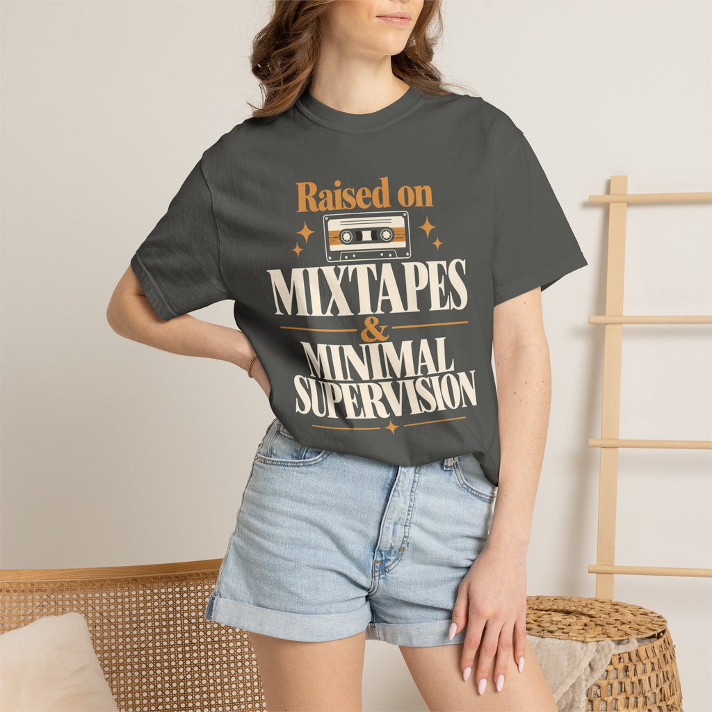 Raised on mixtapes and minimal supervision T-shirt