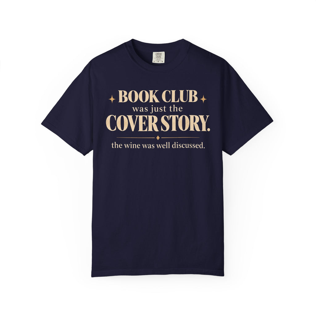 Book club was just the cover story T-shirt