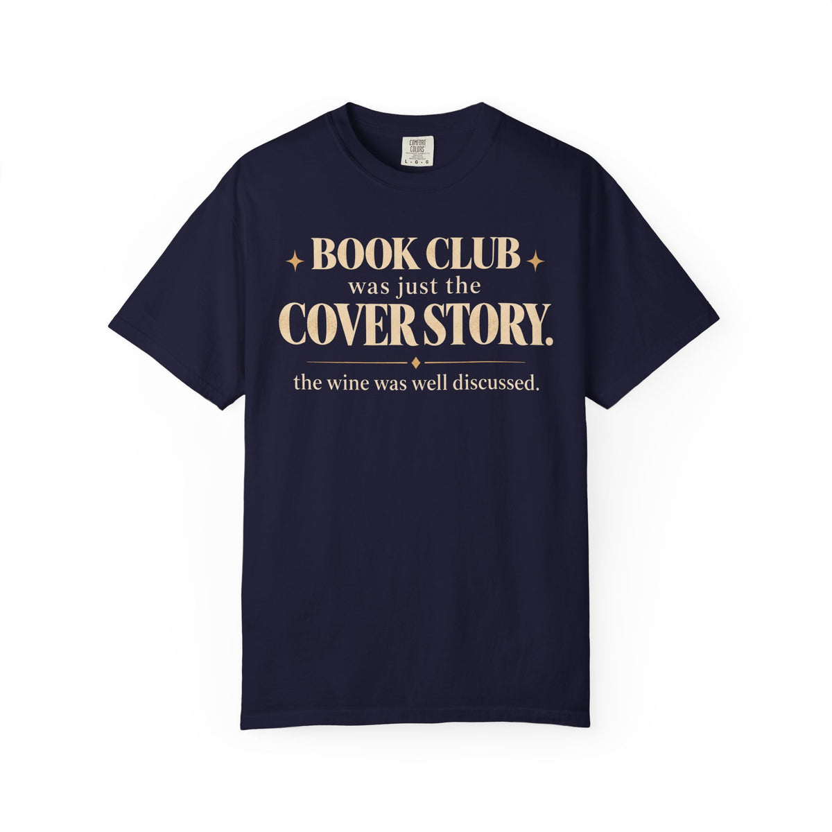 Book club was just the cover story T-shirt