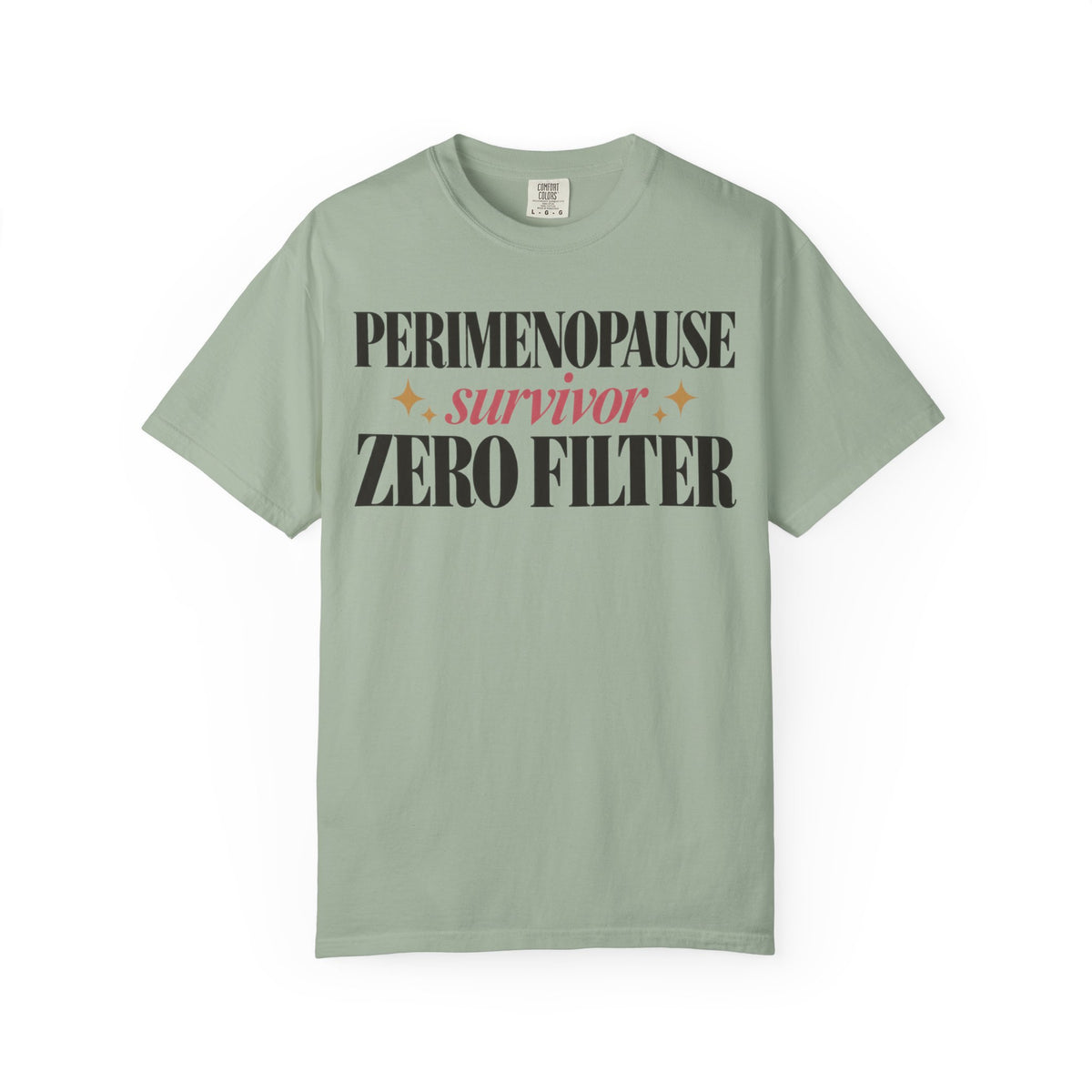 Perimenopause survivor - Zero filter T-shirt