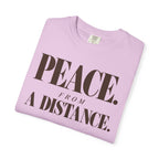 Peace from a distance T-shirt