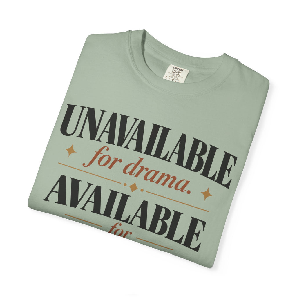 Unavailable for drama.  Available for peace T-shirt