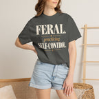 Feral. Practicing self-control T-shirt